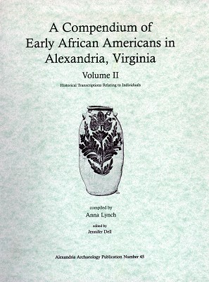 Compendium of Early African Americans in Alexandria Vol II