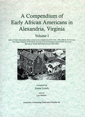 Compendium of Early African Americans in Alexandria Vol I