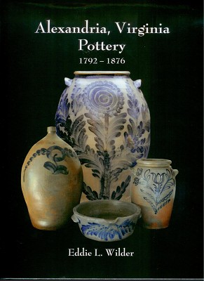 Alexandria, Virginia Pottery: 1792-1876,5